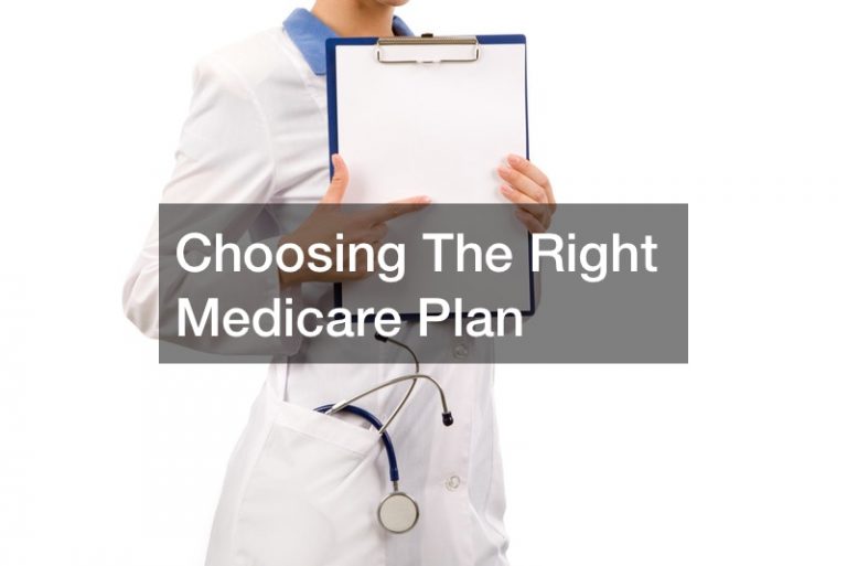 Choosing The Right Medicare Plan - Great Conversation Starters