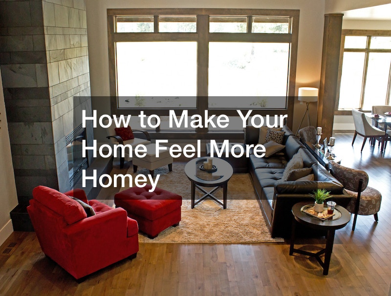 How to Make Your Home Feel More Homey